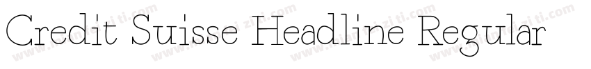 Credit Suisse Headline Regular字体转换